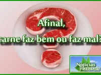 Afinal carne faz bem ou faz mal