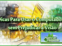 Dicas Para Usar o Computador sem Prejudicar a Visão