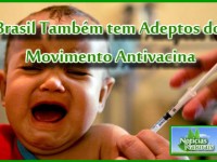 Brasil Também tem Adeptos do Movimento Antivacina NN