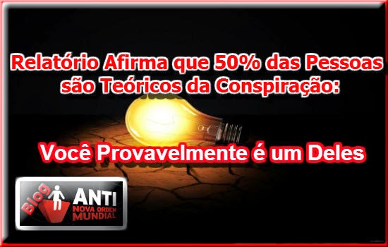 http://www.anovaordemmundial.com/2014/05/relatorio-afirma-que-50-das-pessoas-sao-teoricos-da-conspiracao-voce-provavelmente-e-um-deles.html