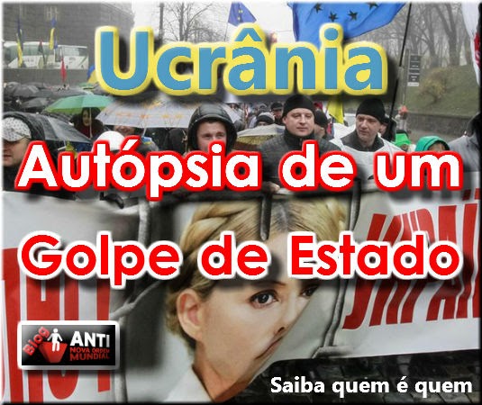 http://www.anovaordemmundial.com/2014/03/ucrania-autopsia-de-um-golpe-de-estado.html