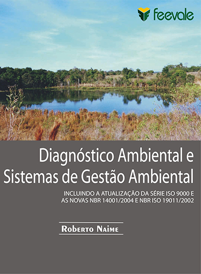 Diagnóstico Ambiental e Sistemas de Gestão Ambiental. Autor: Roberto Naime